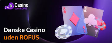 Casino Uden Rofus En Guide til Ansvarligt Spil Casino Uden Rofus En Guide til Ansvarligt Spil