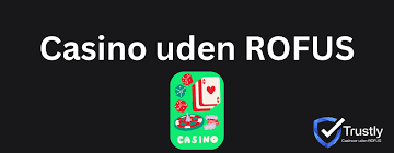 Oplev Online Casino Uden ROFUS Frihed til at Spille