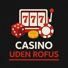 Danmarks bedste casinoer uden ROFUS Danmarks bedste casinoer uden ROFUS
